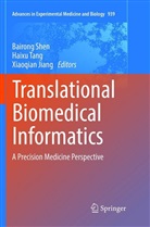 Xiaoqian Jiang, Bairong Shen, Haix Tang, Haixu Tang - Translational Biomedical Informatics