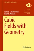 Samuel Hambleton, Samuel A Hambleton, Samuel A. Hambleton, Hugh C Williams, Hugh C. Williams - Cubic Fields with Geometry