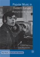 Ew Mazierska, Ewa Mazierska - Popular Music in Eastern Europe