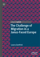 Laura Zanfrini - The Challenge of Migration in a Janus-Faced Europe