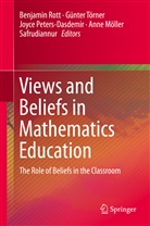 Anne Möller, Joyce Peters-Dasdemir, Joyce Peters-Dasdemir et al, Benjamin Rott, Safrudiannur, Safrudiannur... - Views and Beliefs in Mathematics Education