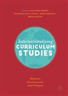 Cristyne Hébert, Awad Ibrahim, Awad Ibrahim et al, Nichola Ng-A-Fook, Nicholas Ng-A-Fook, Bryan Smith - Internationalizing Curriculum Studies