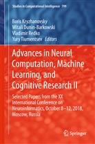 Wital Dunin-Barkowski, Witali Dunin-Barkowski, Boris Kryzhanovsky, Vladimir Redko, Vladimir Redko et al, Yury Tiumentsev - Advances in Neural Computation, Machine Learning, and Cognitive Research II