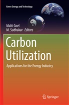 Malt Goel, Malti Goel, Sudhakar, Sudhakar, M Sudhakar, M. Sudhakar - Carbon Utilization