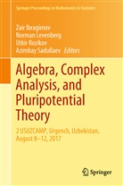 Zair Ibragimov, Norma Levenberg, Norman Levenberg, Utkir Rozikov, Utkir Rozikov et al, Azimbay Sadullaev - Algebra, Complex Analysis, and Pluripotential Theory