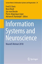 Fred D. Davis, Pierre-Majorique Léger, Adriane B. Randolph, Ren Riedl, René Riedl, Jan vom Brocke... - Information Systems and Neuroscience