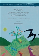 Anit Lacey, Anita Lacey - Women, Urbanization and Sustainability