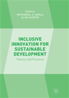 Nathaniel O. Agola, Hunter, Hunter, Alan Hunter, Nathanie O Agola, Nathaniel O Agola - Inclusive Innovation for Sustainable Development