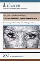 Safiy Can, Safiye Can, Krätzer, Krätzer, Jürgen Krätzer - die horen - 272: Das Wort beim Wort nehmen