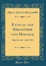 Museo Storico del Castello - Katalog der Bibliothek von Miramar