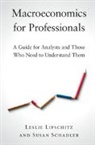 Leslie Lipschitz, Leslie (Bowdoin College Lipschitz, Lipschitz Leslie, Susan Schadler, Schadler Susan - Macroeconomics for Professionals