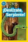 Shelby Alinsky - National Geographic Readers: cDeslizate, Serpiente Pre reader