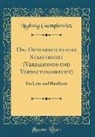Ludwig Gumplowicz - Das Oesterreichische Staatsrecht (Verfassungs-und Verwaltungsrecht)