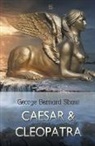 George Bernard Shaw - Caesar and Cleopatra