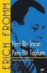Erich Fromm - Yeni Bir Insan Yeni Bir Toplum