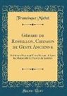 Francisque Michel - Gérard de Rossillon, Chanson de Geste Ancienne