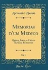 Alexandre Dumas - Memorias d'um Medico, Vol. 1