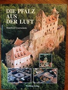 Manfred Czerwinski - Die Pfalz aus der Luft