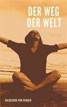 Hildegard von Bingen, Hildegard von Bingen - Der Weg der Welt