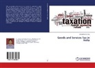 Sanjeeb Kumar Dey - Goods and Services Tax in India