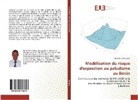 Bienvenue Kouwaye - Modélisation du risque d'exposition au paludisme au Bénin