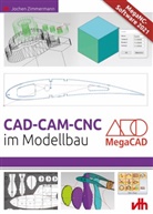 Jochen Zimmermann - CAD - CAM - CNC im Modellbau