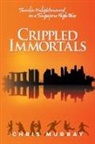 Chris Murray - Crippled Immortals