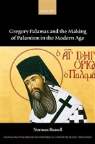 Norman Russell, Norman (Honorary Research Fellow Russell, Russell Norman - Gregory Palamas and the Making of Palamism in the Modern Age