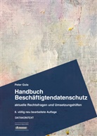 Peter Gola, Peter (Prof.) Gola, Stephan Pötters - Handbuch Beschäftigtendatenschutz, m. 1 Buch, m. 1 Online-Zugang