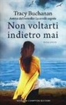 Tracy Buchanan - Non voltarti indietro mai