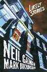 Neil Gaiman, Gaiman Neil, Mark Buckingham - Likely Stories