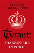 Stephen Greenblatt - Tyrant