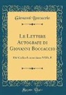 Giovanni Boccaccio - Le Lettere Autografe di Giovanni Boccaccio