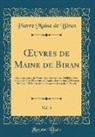 Pierre Maine De Biran - OEuvres de Maine de Biran, Vol. 3