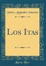 Pedro Alejandro Paterno - Los Itas (Classic Reprint)