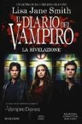 Lisa Jane Smith - La rivelazione. Il diario del vampiro