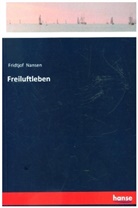 Fridtjof Nansen - Freiluftleben