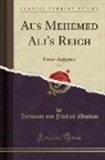 Hermann von Pückler-Muskau - Aus Mehemed Ali's Reich, Vol. 1