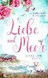 Kristina G&uuml;nak, Stefani Ross, Stefanie Ross - Liebe und Meer: Silvia & Tjark