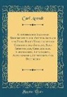 Carl Arendt - Ausführliches Sach-und Wortregister zur Zweiten Auflage von Franz Bopp's Vergleichender Grammatik des Sanskrit, Send Armenischen, Griechischen, Lateinischen, Litauischen, Altslavischen, Gothischen und Deutschen (Classic Reprint)