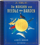 J. K. Rowling, Lisbeth Zwerger - Die Märchen von Beedle dem Barden (farbig illustrierte Schmuckausgabe)
