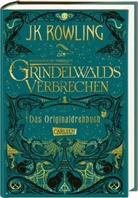 J. K. Rowling - Phantastische Tierwesen: Grindelwalds Verbrechen, Das Originaldrehbuch