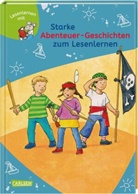 Juli Boehme, Julia Boehme, Annett Neubauer, Annette Neubauer, Imke Rudel, Astrid Vohwinkel - LESEMAUS zum Lesenlernen Sammelbände: Starke Abenteuer-Geschichten zum Lesenlernen