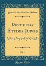 Société Des Études Juives - Revue des Études Juives, Vol. 1