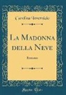 Carolina Invernizio - La Madonna della Neve