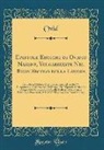 Ovid Ovid - Epistole Eroiche di Ovidio Nasone, Volgarizzate Nel Buon Secolo della Lingua