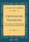 Georg Von Der Gabelentz - Chinesische Grammatik