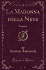 Carolina Invernizio - La Madonna della Neve