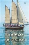 George Bernard Shaw - The Man of Destiny