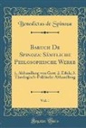 Benedictus De Spinoza - Baruch De Spinoza
